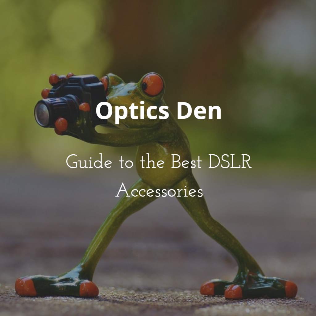 A guide to DSLR accessories